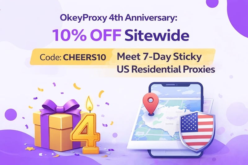 okeyproxy 4th anniversary
