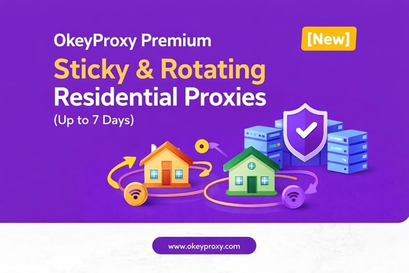 okeyproxy sticky residential proxies