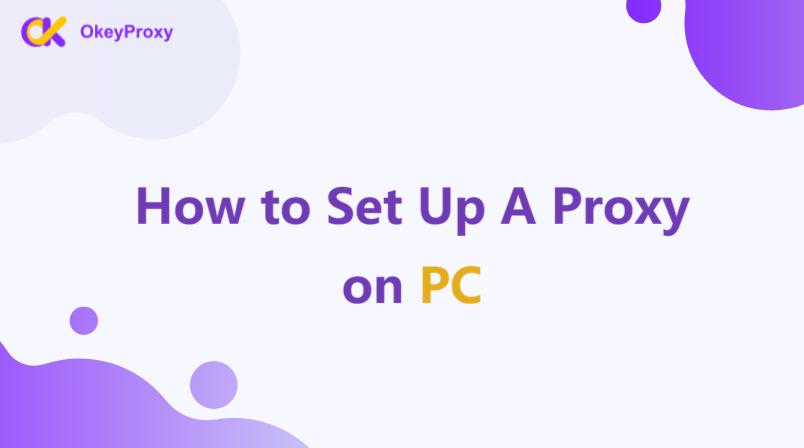 how to set up a proxy on pc